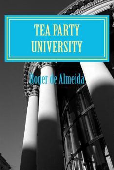 Paperback Tea Party University: Broken U.S. Goverment Book