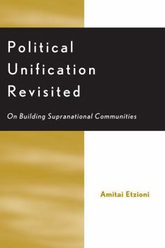 Paperback Political Unification Revisited: On Building Supranational Communities Book