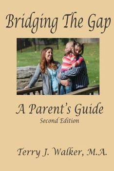 Paperback Bridging The Gap: A Parent's Guide Book