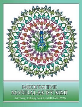 Paperback Meditative Mandalas by Simi: An Art Therapy Coloring Book to De-Stress. Book