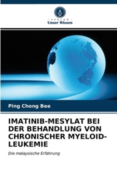 Paperback Imatinib-Mesylat Bei Der Behandlung Von Chronischer Myeloid-Leukemie [German] Book