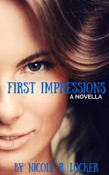 First Impressions - Book #1 of the First Impressions