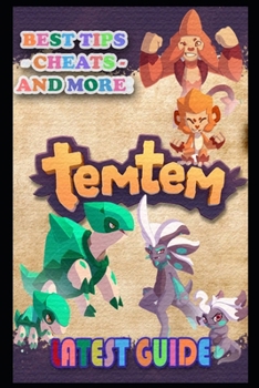 Paperback Temtem Latest Guide: Best Tips, Tricks and Strategies to Become a Pro Player Book