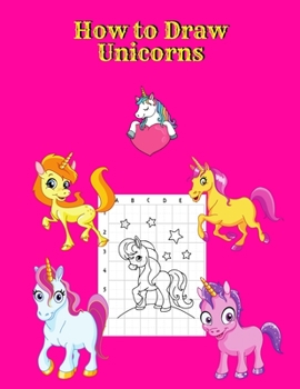 Paperback How to Draw Unicorns Book