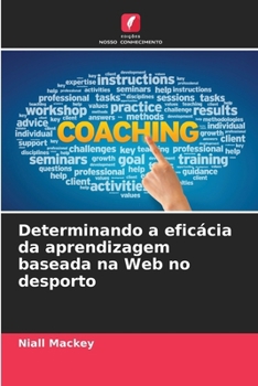 Paperback Determinando a eficácia da aprendizagem baseada na Web no desporto [Portuguese] Book