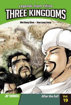 Three Kingdoms Volume 19: After the Fall - Book #19 of the Three Kingdoms