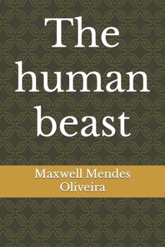 The human beast