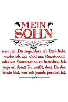 ...das Beste, was mir je passiert ist: Notizbuch / Notizheft für Sohn Vatertag Geburtstag Valentinstag A5 (6x9in) dotted Punktraster (German Edition)