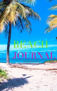 Hardcover Tropical Island Beach creative blank journal $ir Michael designer edition: Tropical Island Beach creative blank journal $ir Michael designer edition Book