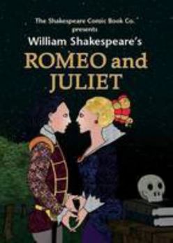 Paperback Romeo and Juliet: in Full Colour, Cartoon Illustrated Format (Shakespeare Comic Books) Book