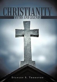 Paperback Christianity: Myths and Legends Book