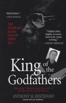 Paperback King of the Godfathers: Big Joey Massino and the Fall of the Bonanno Crime Family Book