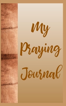 Paperback My Praying Journal Book