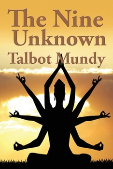 The Nine Unknown - Book #12 of the Jimgrim/Ramsden/Ommony