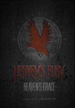 Paperback Heaven's Fury, Heaven's Grace Book