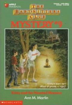 Kristy and the Haunted Mansion (Baby-Sitters Club Mystery, #9)