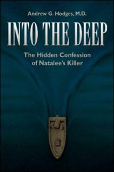 Paperback Into the Deep: The Hidden Confession of Natalee's Killer Book