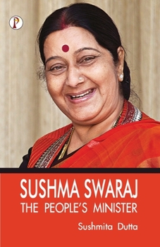 Paperback Sushma Swaraj: The Peoples Minister Book