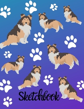Paperback Sketchbook: Sketch Book 8.5 x 11 Blank Paper 100 Pages Notebook For Drawing Art Journal Shetland Sheepdog Book