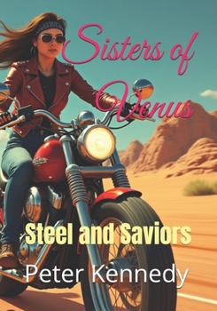 Paperback Sisters of Venus: Steel and Saviors Book