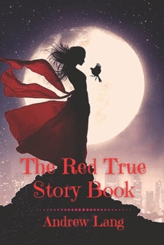 Paperback The Red True Story Book: Original Classics and Annotated Book
