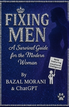 Paperback Fixing Men: A Survival Guide for the modern Woman Book