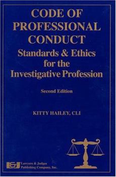 Paperback Code of Professional Conduct: Standards and Ethics for the Investigative Profession Book