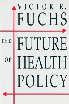 Paperback The Future of Health Policy Book