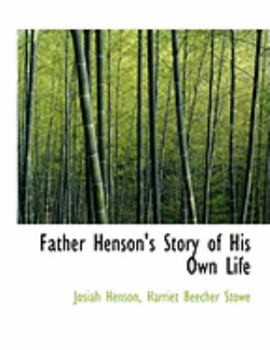 Father Henson's Story of His Own Life