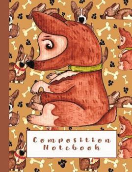 Paperback Composition Notebook: Composition Notebook for Animal Lovers - Wide Ruled 7.44 X 9.69 - Cute Dog with Brown Dog Print Background Book