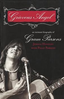 Paperback Grievous Angel: An Intimate Biography of Gram Parsons Book