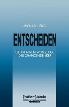 Paperback Entscheiden: Die Kreativen Werkzeuge Der Chancendenker [German] Book