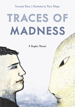 Paperback Traces of Madness: A Graphic Memoir Book