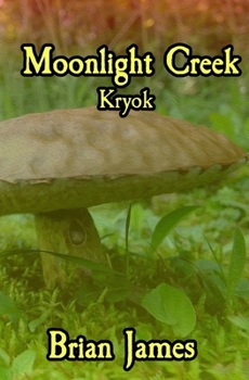 Moonlight Creek Kryok