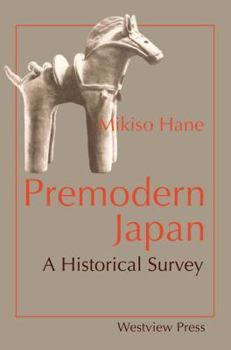 Paperback Premodern Japan: A Historical Survey Book