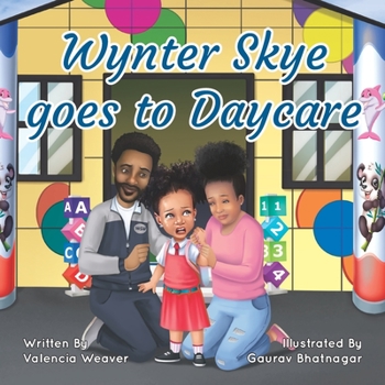 Paperback Wynter Skye Goes To Daycare Book