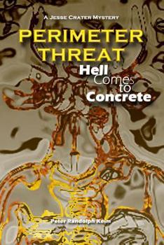 Paperback Perimeter Threat: Hell Comes to Concrete Book