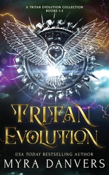 Tritan Evolution: A Tritan Evolution Collection, Books 1-3 - Book  of the Tritan Evolution