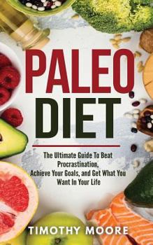 Paperback Paleo Diet: Lose Weight And Get Healthy With This Proven Lifestyle System Book