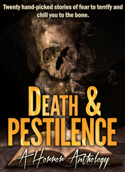 Paperback Death & Pestilence: A Horror Anthology Book