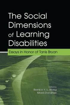 Paperback The Social Dimensions of Learning Disabilities: Essays in Honor of Tanis Bryan Book