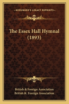 Paperback The Essex Hall Hymnal (1893) Book
