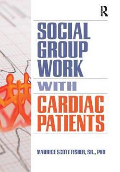 Paperback Social Group Work with Cardiac Patients Book