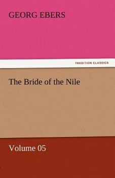 The Bride of the Nile, Vol. 5