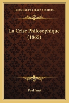La Crise Philosophique (1865)