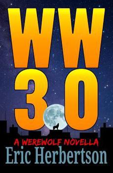 Paperback WW 3.0: A Werewolf Novella Book