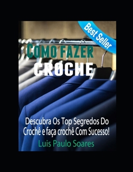 Paperback Como fazer croche [Portuguese] Book