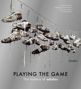 Hardcover Playing the Game: The History of Adidas Book