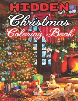 Paperback Hidden Christmas Coloring Book: A Creative And Hidden Christmas activity books for teenagers, Hide And ... ... and Preschoolers Book
