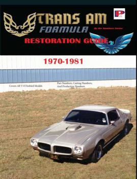 Paperback Trans Am and Firebird Formula Restoration Guide, 1970-1981 Book